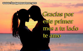 Celebra El Primer Mes De Tu Amor Con Estas Hermosas Imagenes Dedicaselas Al Amor De Tu Vida Y Celebr Meses De Novios Frases Primer Mes De Novios Novios Frases