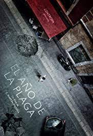 Plaga type 2, plaga type 3, and plaga type 4. El Ano De La Plaga 2018 Imdb