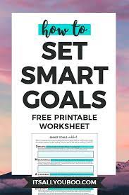 Free Smart Goals Worksheet Smart Goals Worksheet Smart Goals Goals Worksheet