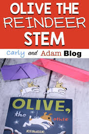Olive The Other Reindeer Stem Activity Carly And Adam Christmas Stem Activities Stem Activities Christmas Stem