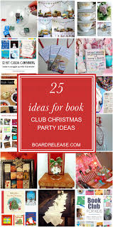 25 Ideas For Book Club Christmas Party Ideas Book Themed Party Christmas Party Quotes Book Club Party Food