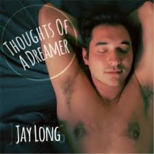 Download Jay Long album songs: Thoughts of a Dreamer