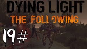 We did not find results for: Dying Light The Following Unfinished Story Part Nightmare Gameplay Let S Play Walkthrough Youtube
