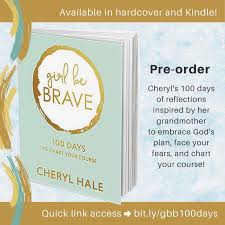 Girl Be Brave 100 Days To Chart Your Course Girl Be Brave
