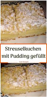Streuselkuchen Mit Pudding Gefullt Streusel Kuchen Streuselkuchen Mit Pudding Streuselkuchen