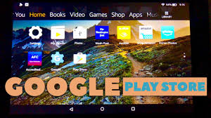 How To Install The Google Play Store On An Amazon Fire Tablet Youtube