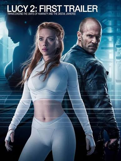 🎬Lucy 2 (2026) First Trailer: Scarlett Johansson, Jason Statham This  mind-bending journey continues in Lucy 2 (2026), the highly anticipated  sequel to the groundbreaking sci-fi thriller. After transcending human  limitations in the