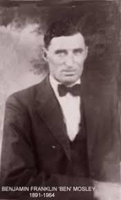 Benjamin Franklin “Ben” Mosley (1891-1964)