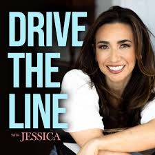 Drive the Line with Jessica (podcast)