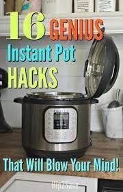 Instant Pot Hacks Including How To Clean It Instant Pot Best Instant Pot Recipe Instant Pot Recipes