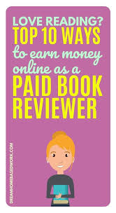 Get Paid To Read Books Online 10 Sites That Actually Pay In 2020 Writing Jobs Jobs For Teens Books To Read Online