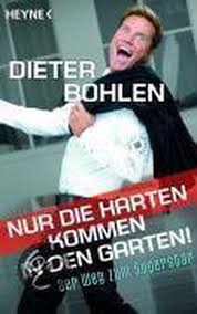 Am wot stand bildete sich totz des häftigen regens eine extrem lange schlange. Bol Com Nur Die Harten Kommen In Den Garten Dieter Bohlen 9783453601017 Boeken