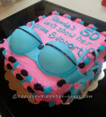 Funny 50th Birthday Cakes For Ladies Just For Fun Bra Cake Funny 50th Birthday Cakes Funny Birthday Cakes Cool Birthday Cakes