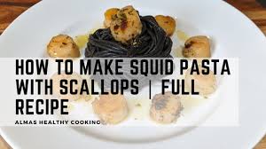1 pound fresh bay or sea scallops. How To Make Squid Pasta With Scallops Full Recipe Youtube