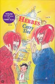 Bol Com Hebbes Carry Slee 9789064940156 Boeken Boeken Kinderboeken Boek Voor Kinderen