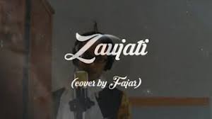 Lirik teks sholawat majlis al waly zaujati versi indonesia ☀ zaujati versi indonesia ☀ cintaku ke padamu suci. Chords For Fajar Rain Zaujati Vokal Lirik Dan Terjemahan