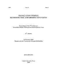 Des alternatives de colère et d'abattement. Translation Studies Retrospective And Prospective Views