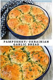 Pampushky Ukrainian Garlic Bread Simple And Delicious Bread Goes Well Bowl Of Soup These Bread With Side Dish Recipes Easy Brunch Recipes Delicious Bread