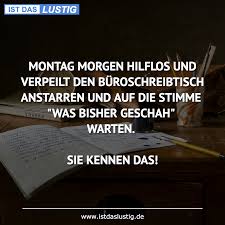 Die Besten 70 Montag Sprüche Auf Istdaslustigde