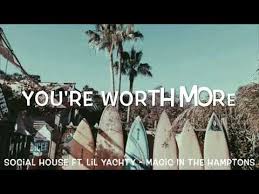 Social House Ft Lil Yachty Magic In The Hamptons Lyrics Youtube