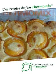 Clafoutis Aux Abricots Thermomix Recette Clafoutis Aux Abricots Recette Abricot Recette Clafoutis Aux Abricots