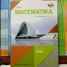 Nah pada kesempatan kali ini kami akan berbagi kepada sahabat buku paket semua buku buku pelajaran untuk kelas 10 smasmk berdasarkan kurikulum 2013 yang telah di revisi tahun 2017 dalam bentuk pdf. Jual Produk Buku Matematika Kelas 10 Sma Termurah Dan Terlengkap Agustus 2021 Bukalapak