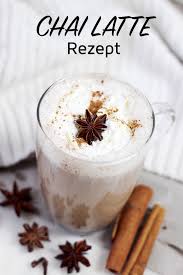 Chai Latte Selber Machen Das Ultimative Winter Rezept Chai Tee Rezept Lebensmittel Essen Chai Latte Rezept