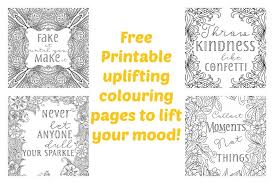 Here is a set of emotions coloring pages printable that highlight emotions that your kid will experience and project through his or her lifetime. Free Printable Uplifting Colouring Pages To Lift Your Mood The Diary Of A Frugal Family