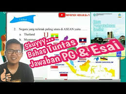 Ips Kelas 8 Hal 74 78 Pg Dan Esai Asean Belajardarirumah Youtube