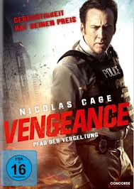 Nicolas cage is an american actor and producer who began his career with the best of times in 1981, an unaired television pilot. Vengeance Pfad Der Vergeltung Film 2017 Filmstarts De