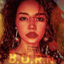 b u r n single by zhong feifei spotify singer burns songs