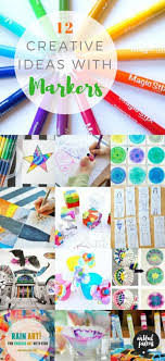 12 Creative Marker Art Ideas For Kids Art Activities For Kids Marker Art Kids Art Supplies