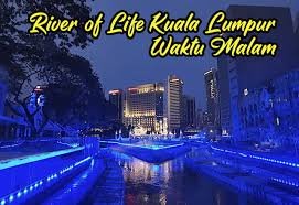 Kuala lumpur atau kl adalah ibu kota dan kota terbesar di malaysia. Pemandangan River Of Life Kuala Lumpur Waktu Malam