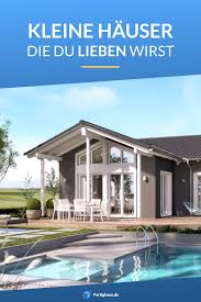 Kleine Hauser Zum Verlieben In 2020 Kleines Hauschen Haus Haus Bauen