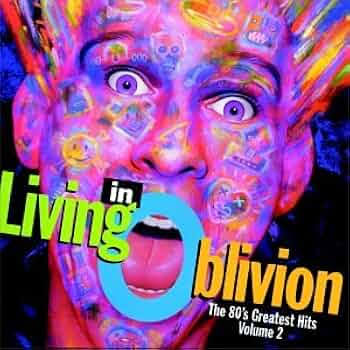 Various Artists - Living In Oblivion : The 80's Greatest Hits, Vol. 2 -  Amazon.com Music