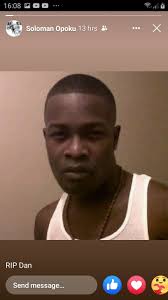 REST IN PEACE 🙏🙏🙏 DANIEL  https://www.gofundme.com/f/daniel-asafoadjei-funeral-burial-memorial-fund?fbclid=IwAR1-riqx6PlE7N2NMuV0qVBCdav9KY7QQKR8gujKwod8TjduRa0LJra38D8 