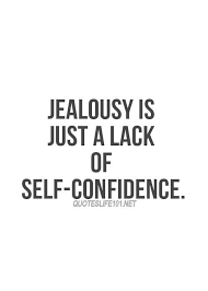 Get Rid Of Jealousy Jealousy Quotes Good Life Quotes Words Quotes