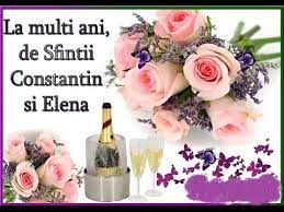 Mesaje de sfinții constantin și elenea felicitari pentru constantin și elena. La Multi Ani De Costantin Si Elena La Multi Ani De Costantin Si Elena Youtube