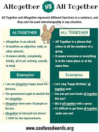 Fanboys might not get you far. Altogether Vs All Together How To Use All Together Vs Altogether In Sentences Confused Words English Words Learn English Words English Vocabulary Words
