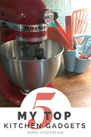 my top 5 kitchen gadgets every home needs