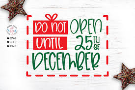 Download Do Not Open Until 25th Of December Graphic By Graphichousedesign Creative Fabrica PSD Mockup Templates