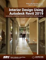 Interior Design Using Autodesk Revit 2019 Ebook Courseware Autodesk Revit Interior Design Student Building Information Modeling