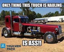 Funny Trucker Memes Semi Truck Humor Www Truckerpath Com Trucks Funny Meme Trucker Bigrig Badass Truck Memes Semi Trucks Humor Trucker Humor