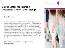 Typical fashion designer duties include: Cover Letter For Fashion Designing Show Sponsorship Powerpoint Presentation Gallery Templates Powerpoint Slides Ppt Presentation Backgrounds Backgrounds Presentation Themes