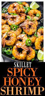 Quick Easy Spicy Honey Glazed Skillet Shrimp These Sticky Sweet And Spicy Shrimp Are Loaded With Fl Spicy Recipes Shrimp Recipes Easy Spicy Shrimp Recipes