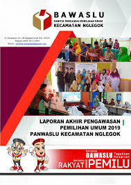 Puji syukur kita panjatkan ke hadirat allah swt atas terbitnya buku panduan kpps pemilihan umum kepala daerah Laporan Akhir Panwascam Ngelgok Pages 1 50 Flip Pdf Download Fliphtml5
