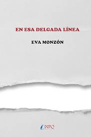 EN ESA DELGADA LÍNEA : EVA MONZÓN: Amazon.es: Libros