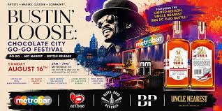 Bustin' Loose: Chocolate City Fest | Go-Go, Art Market, and Bottle Release  Tickets, Sunday, August 16 • 2 PM - 7 PM | Eventbrite