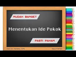 Mudahnya Menentukan Ide Pokok Pasti Paham Youtube