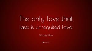 Jargon is a term used to describe words that are specific to a particular subject; Woody Allen Quote The Only Love That Lasts Is Unrequited Love